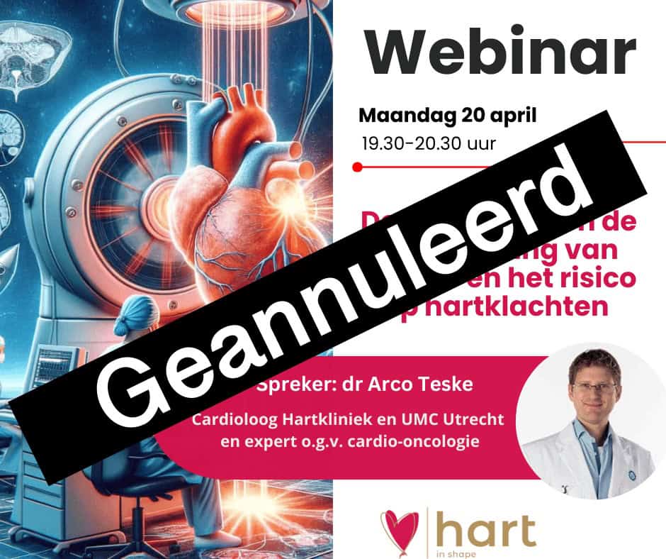 Een promotieflyer voor een medisch webinar over hartklachten bevat futuristische hartafbeeldingen en een foto van Dr. Arco Teske. Over de afbeelding staat vetgedrukt het woord Geannuleerd.